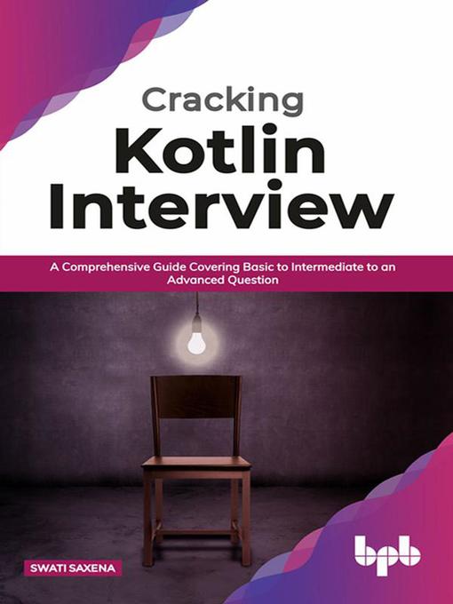 Title details for Cracking Kotlin Interview by Swati Saxena - Available
